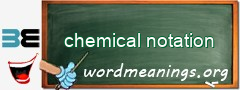 WordMeaning blackboard for chemical notation
